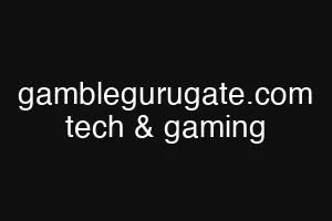 gamblegurugate.com tech & gaming