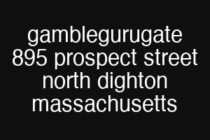 gamblegurugate 895 prospect street north dighton massachusetts